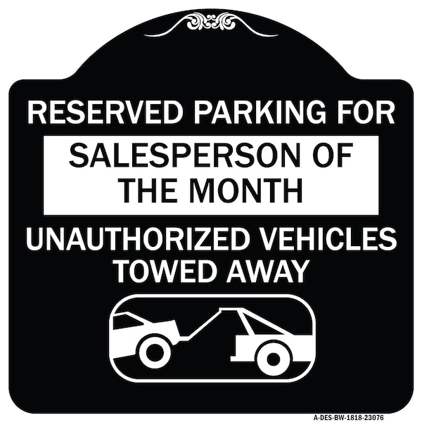 Reserved Parking for Salesperson of the Month Unauthorized Vehicles Towed Away, A-DES-BW-1818-23076